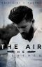 [Elements 01] • The Air He Breathes